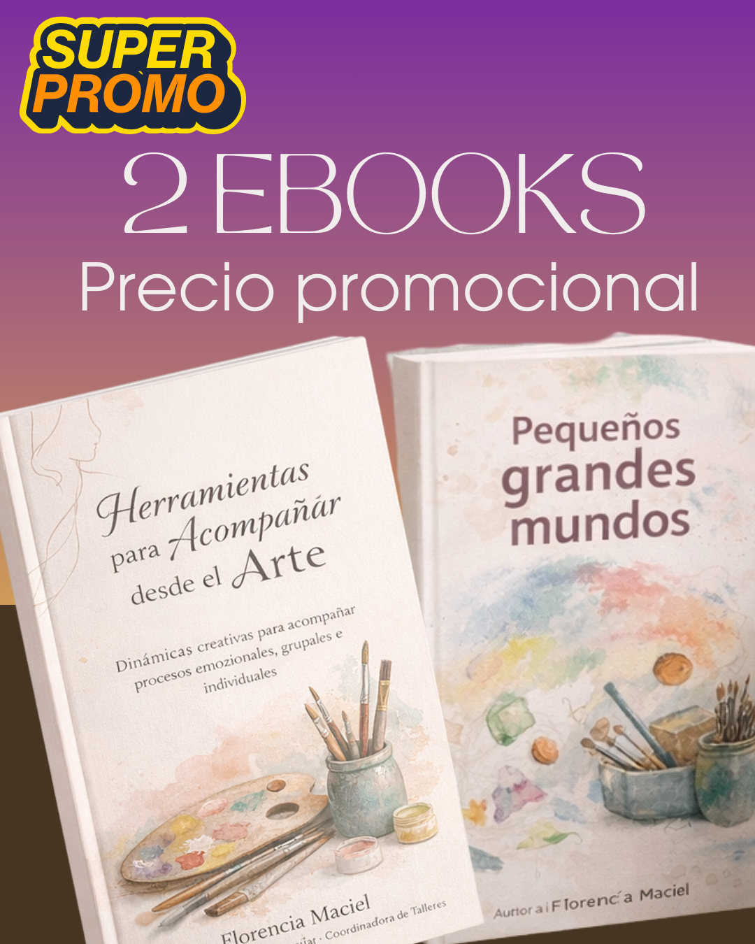 Pack Arteterapia: Los 2 Ebooks Herramientas para acompañar desde el arte+ Pequenos grandes niños